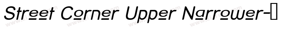 Street Corner Upper Narrower字体转换